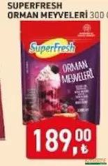 SUPERFRESH ORMAN MEYVELERİ 300 G fiyat ve kampanya bilgisi